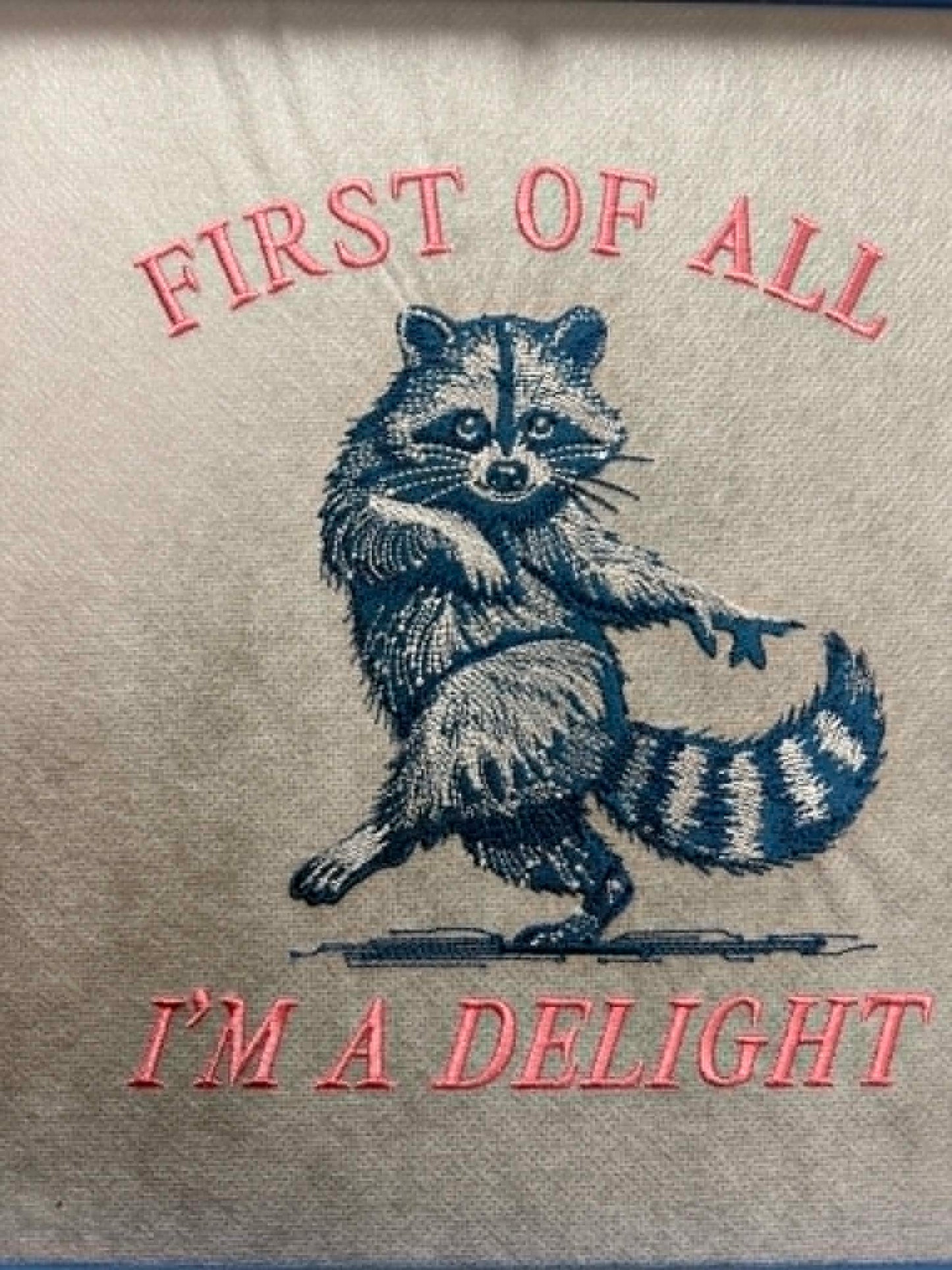 First of All, I’m a Delight Embroidered Design