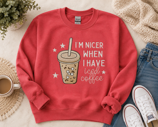 “I’m Nicer When I Have Iced Coffee” Embroidered Sweatshirt ☕💖